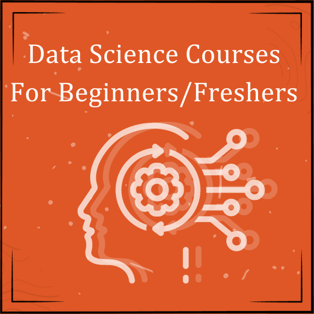 Best Data Science Courses For Beginners/Freshers